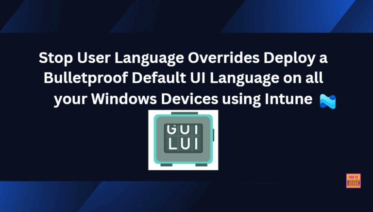 Stop User Language Overrides Deploy a Bulletproof Default UI Language on all your Windows Devices using Intune 12 Stop User Language Overrides Deploy a Bulletproof Default UI Language on all your Windows Devices using Intune