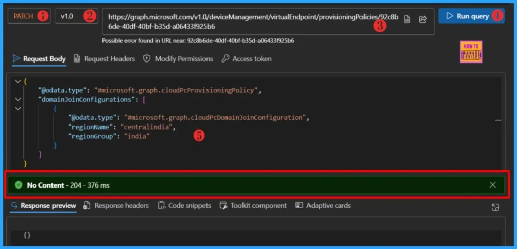 How to Change the Region Name and Geography of Microsoft 365 Cloud PCs using Microsoft Graph API 3 How to Change the Region Name and Geography of Microsoft 365 Cloud PCs using Microsoft Graph API. Fig-03