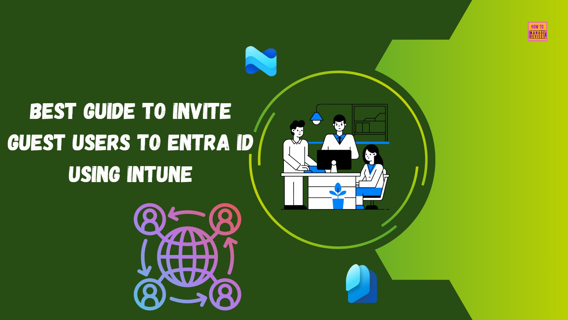 Best Guide to Invite Guest Users to Entra ID using Intune. Fig. 1