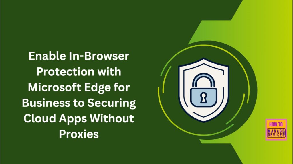Enable In-Browser Protection With Microsoft Edge For Business To ...