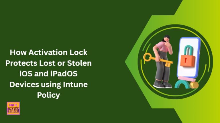 How Activation Lock Protects Lost or Stolen iOS and iPadOS Devices using Intune Policy 2