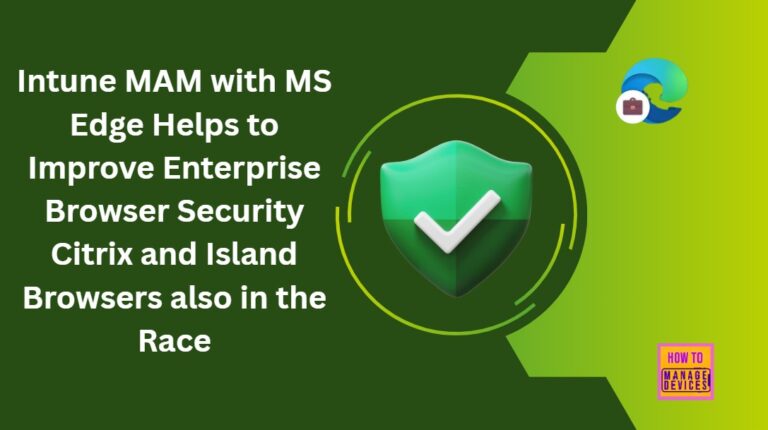 How-Edge-for-Business-and-Intune-MAM-are-Transforming-Enterprise-Browsers-Into-Core-Security-Layer