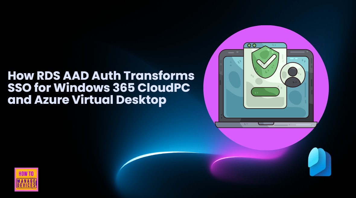 How-RDS-AAD-Auth-Transforms-SSO-for-Windows-365-CloudPC-and-Azure-Virtual-Desktop