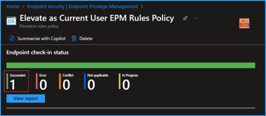 How to Create Elevate as Current User EPM Rules Policy using Intune 10 How to Create Elevate as Current User EPM Rules Policy using Intune. Fig. 10