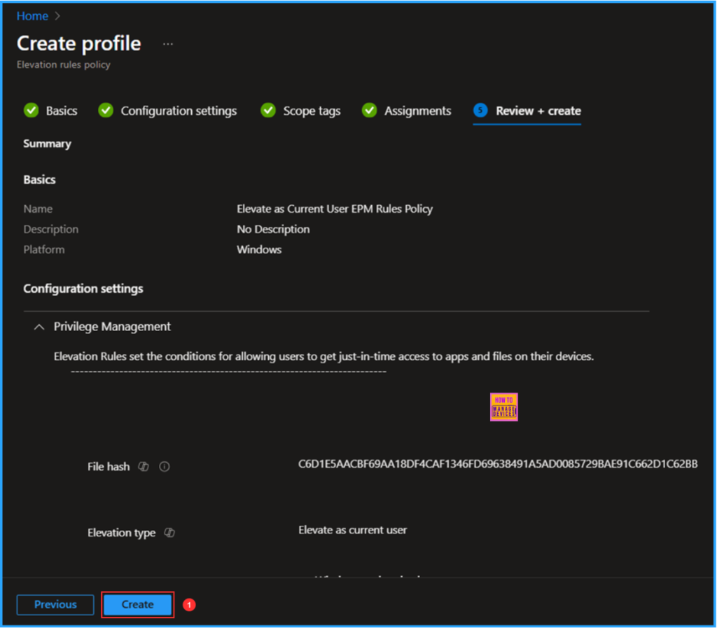 How to Create Elevate as Current User EPM Rules Policy using Intune 9 How to Create Elevate as Current User EPM Rules Policy using Intune. Fig. 9