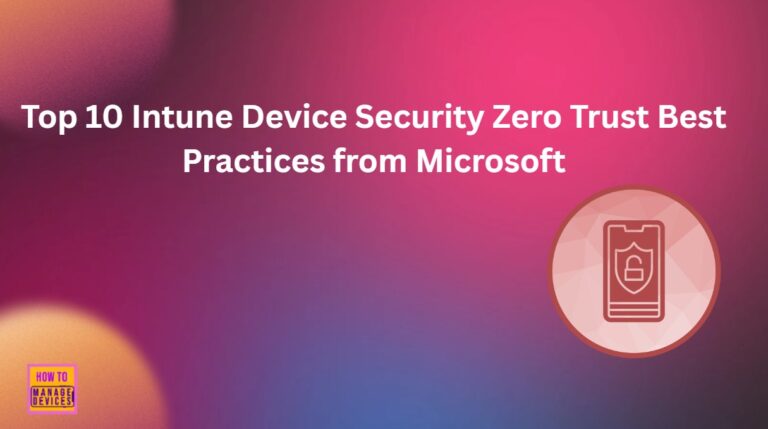 Intune Cod Device Top 10 Intune Device Security Zero Trust Best Practices From Microsoft ...