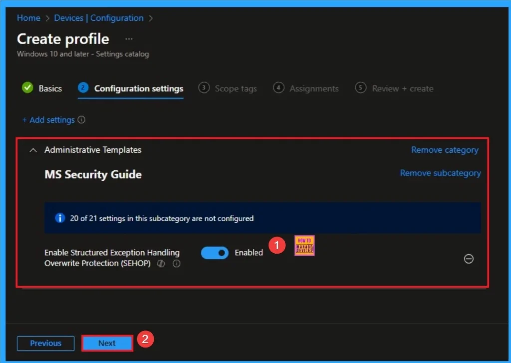Block Common Memory-Based Vulnerability with Structured Exception Handling Overwrite Protection Policy using Intune 6 Block Common Memory-Based Vulnerability with Structured Exception Handling Overwrite Protection Policy using Intune - Fig.6