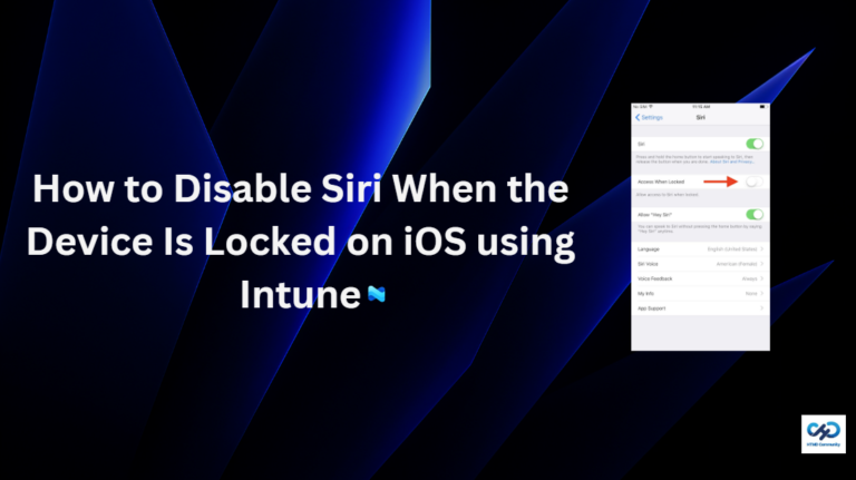 How to Disable Siri When the Device Is Locked on iOS using Intune