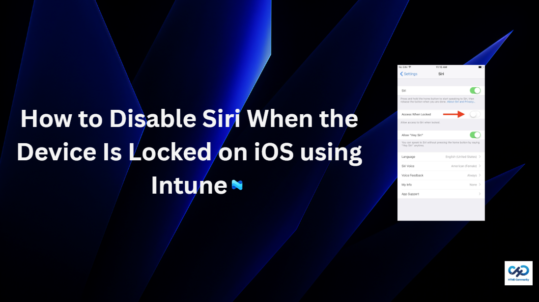 How to Disable Siri When the Device Is Locked on iOS using Intune