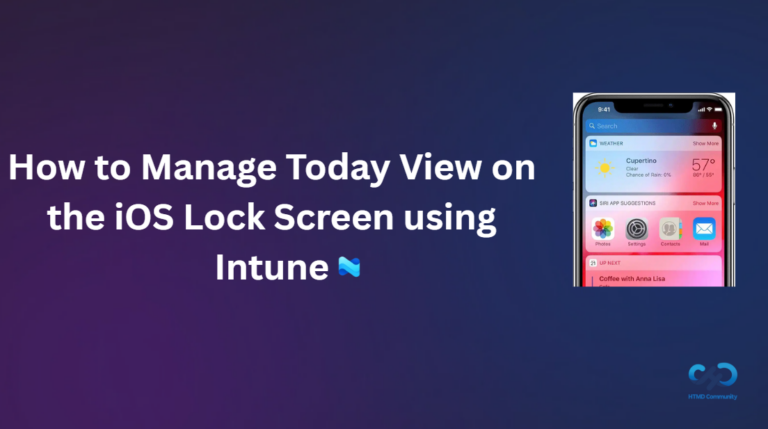How to Manage Today View on the iOS Lock Screen using Intune