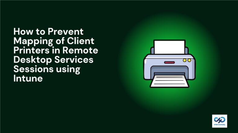 How to Prevent Mapping of Client Printers in Remote Desktop Services Sessions using Intune