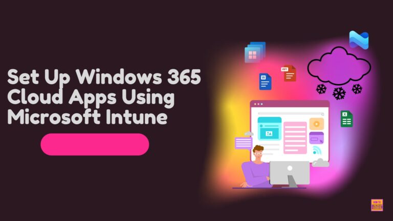 How to Set Up Windows 365 Cloud Apps Using Microsoft Intune. Fig. 1