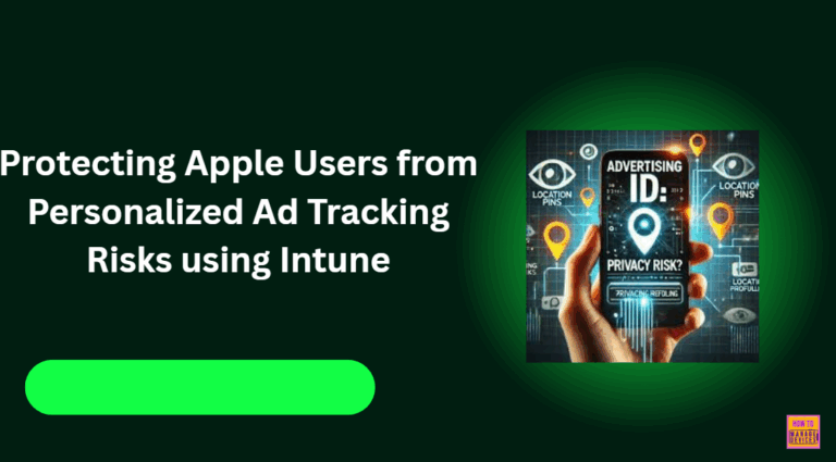 Protecting Apple Users from Personalized Ad Tracking Risks using Intune