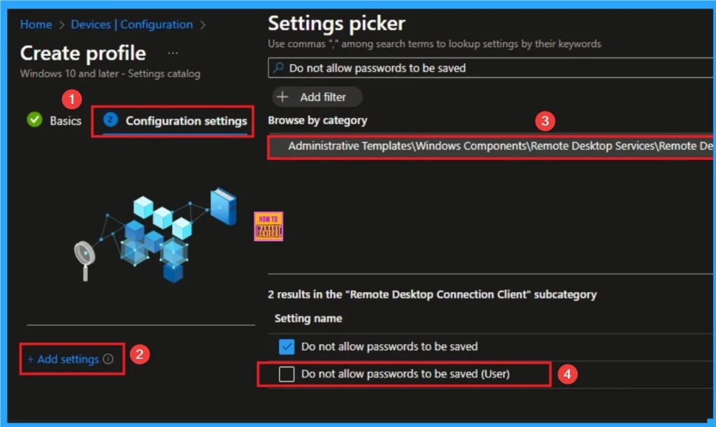 Step-by-Step Intune Configuration to Kill RDP Password Saving on All Endpoints 4 Step-by-Step Intune Configuration to Kill RDP Password Saving on All Endpoints - Fig.4