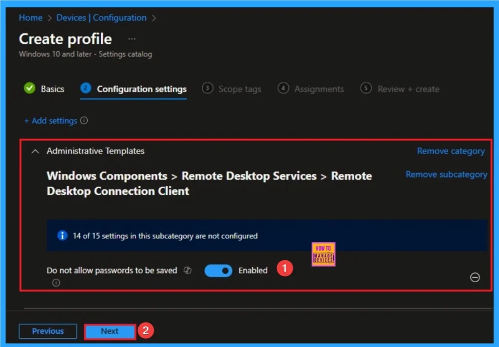Step-by-Step Intune Configuration to Kill RDP Password Saving on All Endpoints 6 Step-by-Step Intune Configuration to Kill RDP Password Saving on All Endpoints - Fig.6