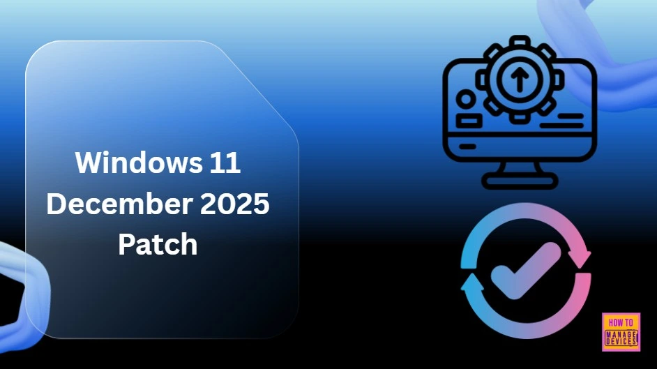 Windows 11 KB5072033 KB5071417 December 2025 Patch and 3 Zero Day Vulnerabilies and 57 Flaws 1 Windows 11 KB5072033 KB5071417 December 2025 Patch and 3 Zero Day Vulnerabilies and 57 Flaws - Fig.1
