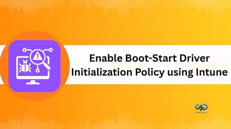 Enable Boot-Start Driver Initialization Policy to Reduce Impact of malware in Systems using Intune 3