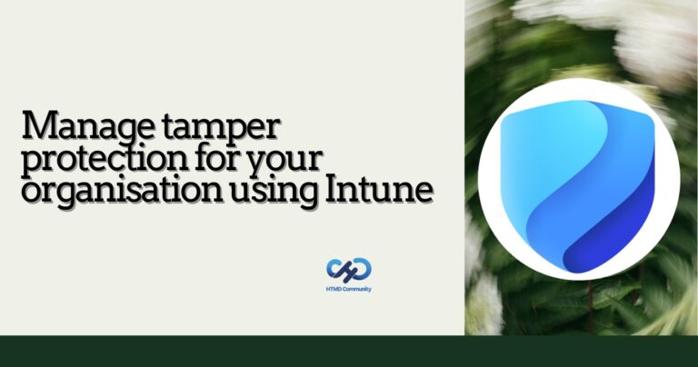 How to Enable or Disable Tamper Protection for your Organisation Using Microsoft Intune Antivirus Policy-Fig-01