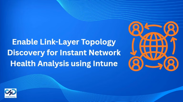 Enable Link-Layer Topology Discovery for Instant Network Health Analysis using Intune 2