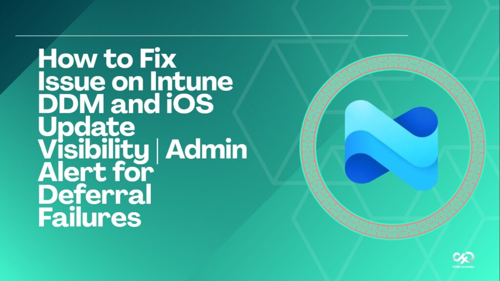 How To Fix Issue On Intune DDM And IOS Update Visibility | Admin Alert ...