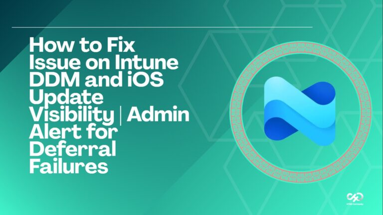 How to Fix Issue on Intune DDM and iOS Update Visibility | Admin Alert for Deferral Failures