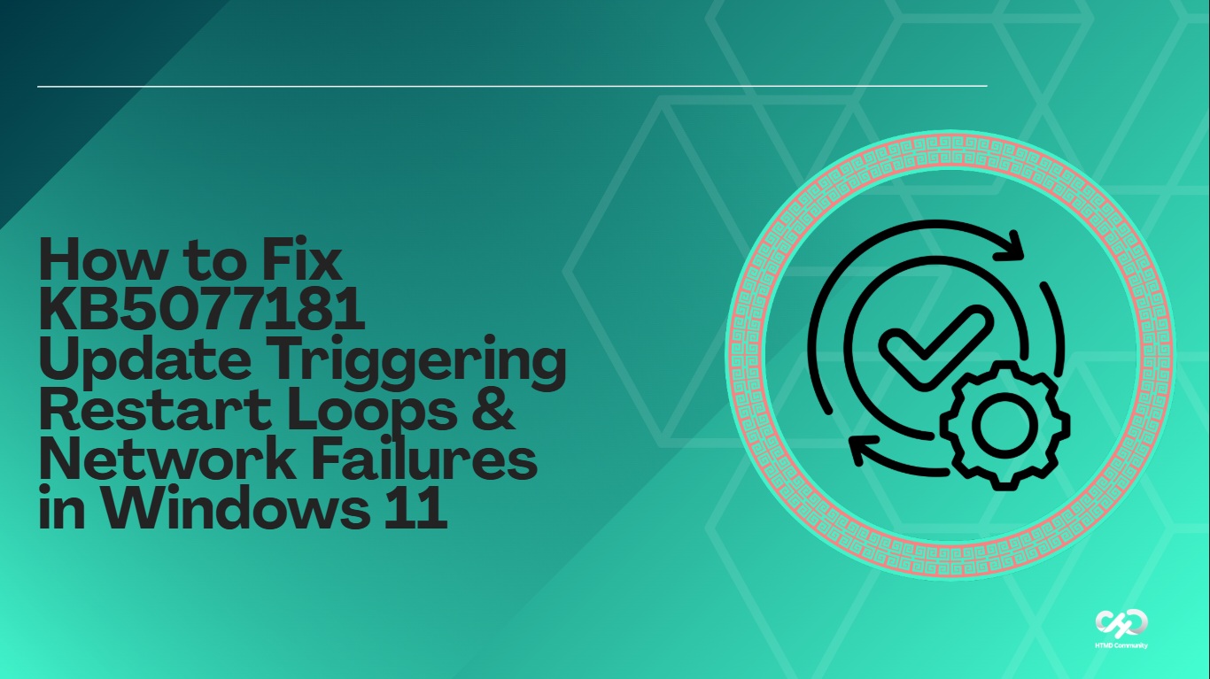 How to Fix KB5077181 Update Triggering Restart Loops & Network Failures in Windows 11