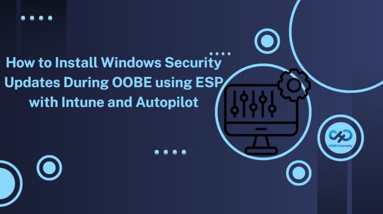 How to Install Windows Security Updates During OOBE using ESP with Intune and Autopilot 1