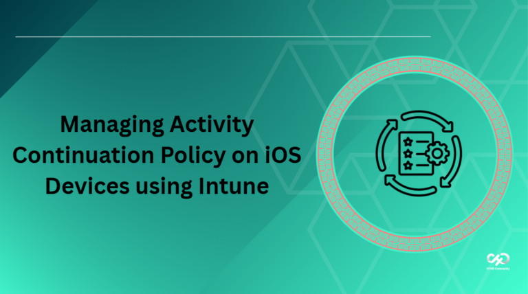 Managing Activity Continuation Policy on iOS Devices using Intune