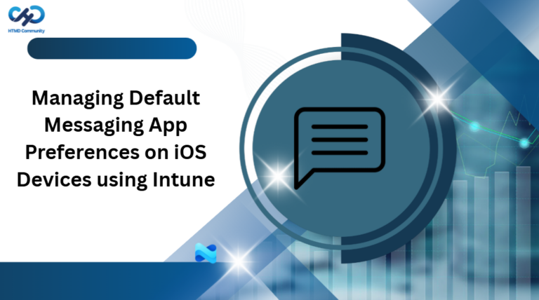 Managing Default Messaging App Preferences on iOS Devices using Intune