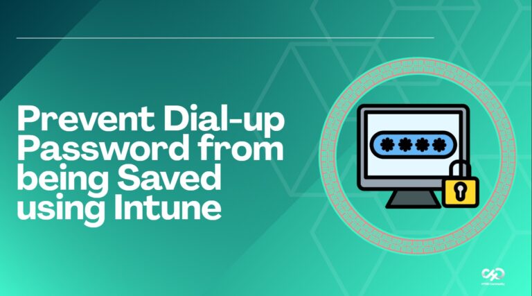 Prevent Dial-up Password from being Saved using Intune