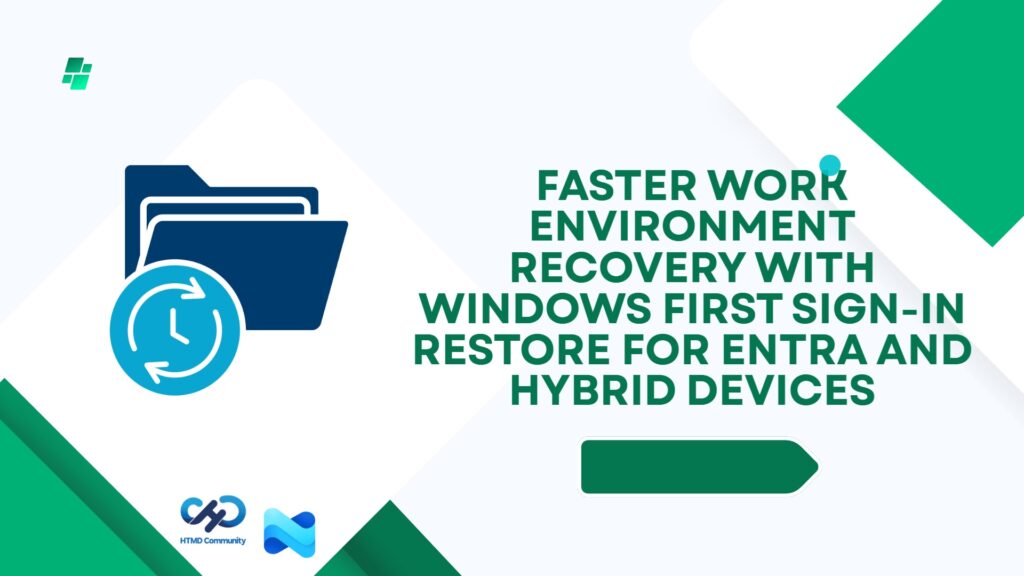 Faster Work Environment Recovery With Windows First Sign-In Restore For ...