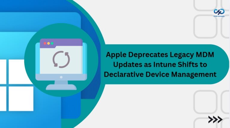 Apple Deprecates Legacy MDM Updates as Intune Shifts to Declarative Device Management 1