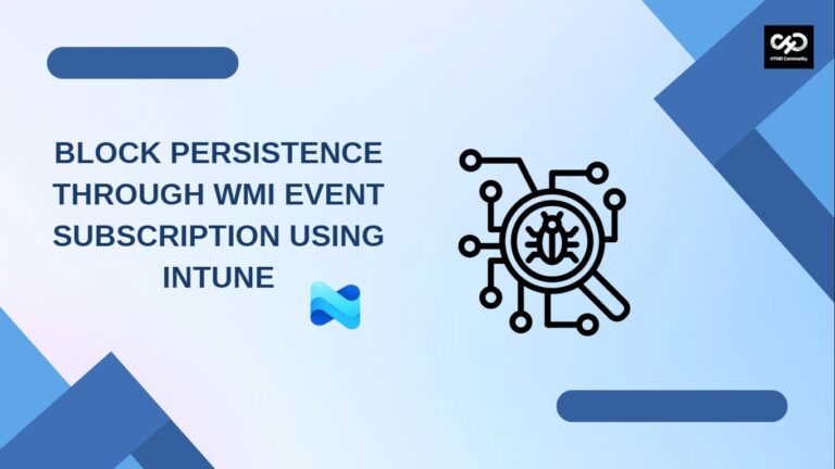 Block Persistence through WMI Event Subscription using Intune
