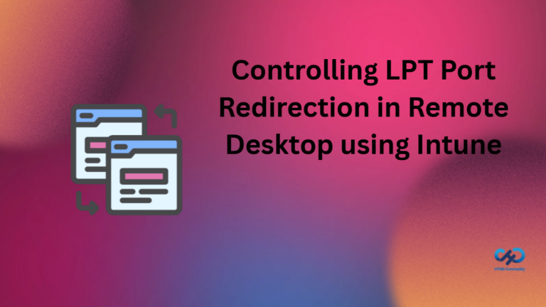 Controlling LPT Port Redirection in Remote Desktop using Intune