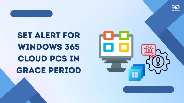 How to Set Alert for Windows 365 Cloud PCs in Grace Period using Intune. Fig. 1
