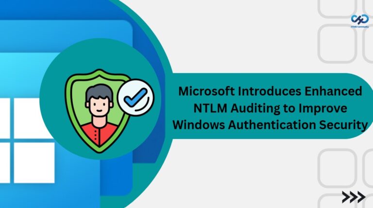 Microsoft Introduces Enhanced NTLM Auditing to Improve Windows Authentication Security 2