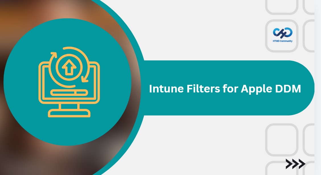 Microsoft Intune Adds Assignment Filters Support for Apple Declarative Device Management 1