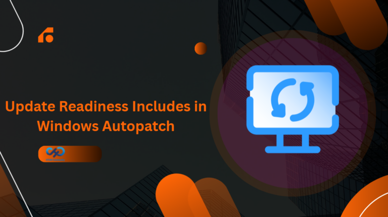 What Update Readiness Includes in Windows Autopatch