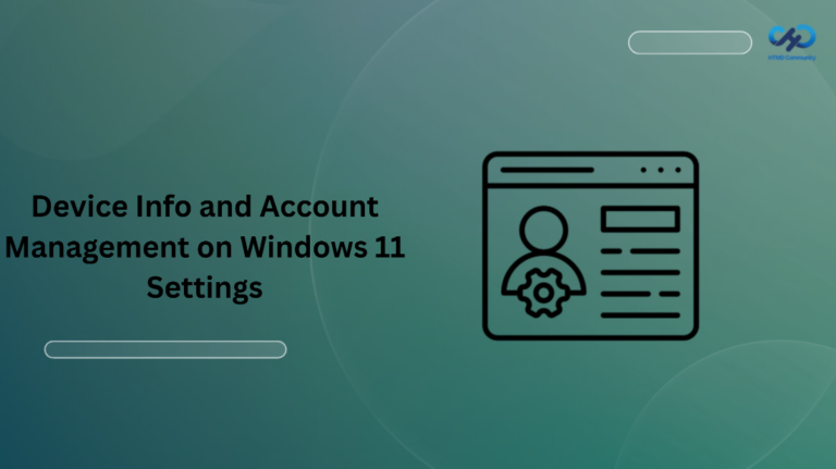 Enhanced Device Info and Account Management on Windows 11 Settings