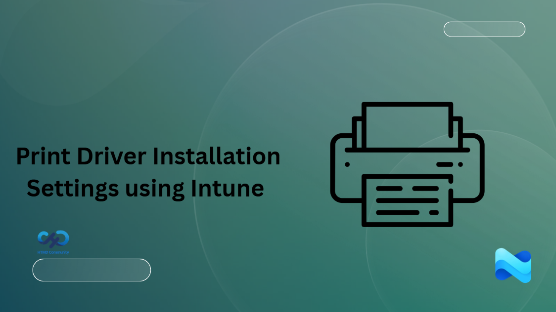 How to Enable or Disable Print Driver Installation Settings using Intune