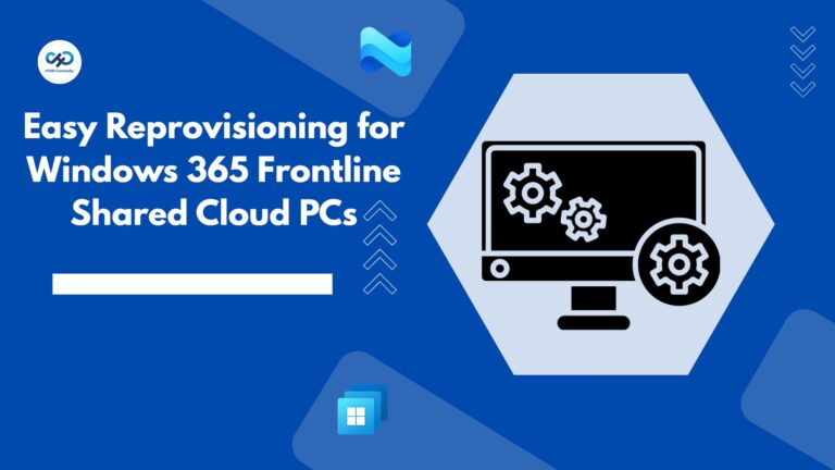 How to Perform Easy Reprovisioning for Windows 365 Frontline Shared Cloud PCs. Fig. 1