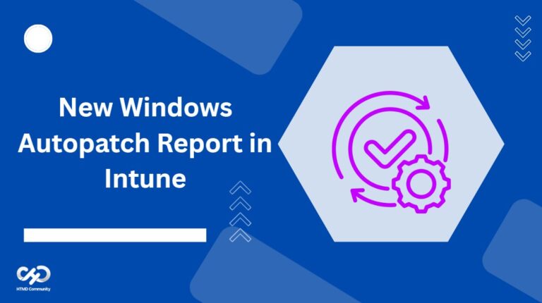 New Windows Autopatch Report in Intune Enhances Patch Visibility and Risk Management 1
