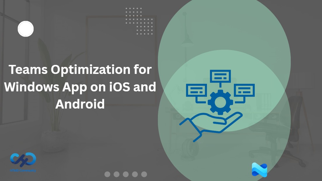 Microsoft Announces Teams Optimization for Windows App on iOS and Android 1