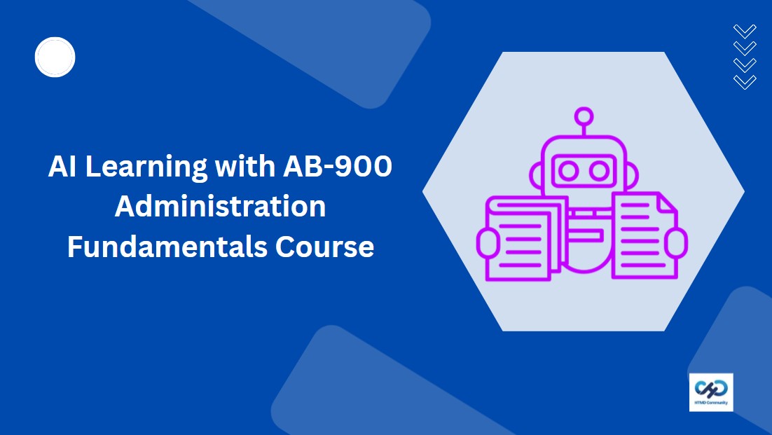 Learn Course AB-900T00-A Introduction to Microsoft 365 and AI Administration 1