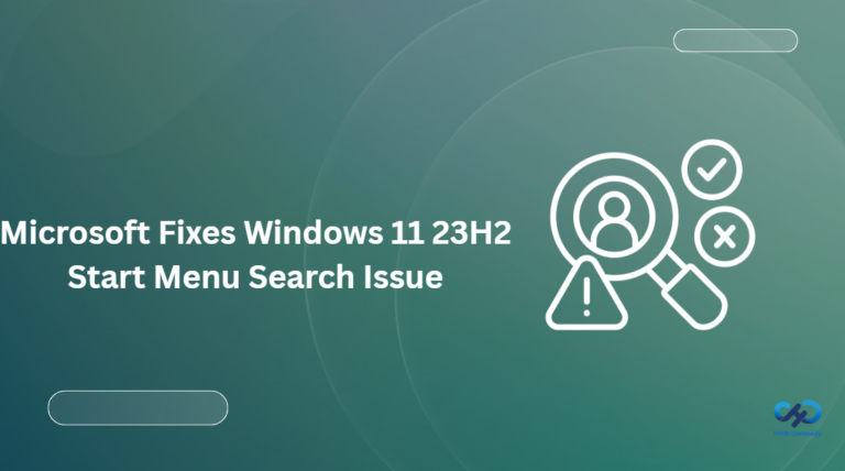 Microsoft Fixes Windows 11 23H2 Start Menu Search Issue Caused by Bing Server Update