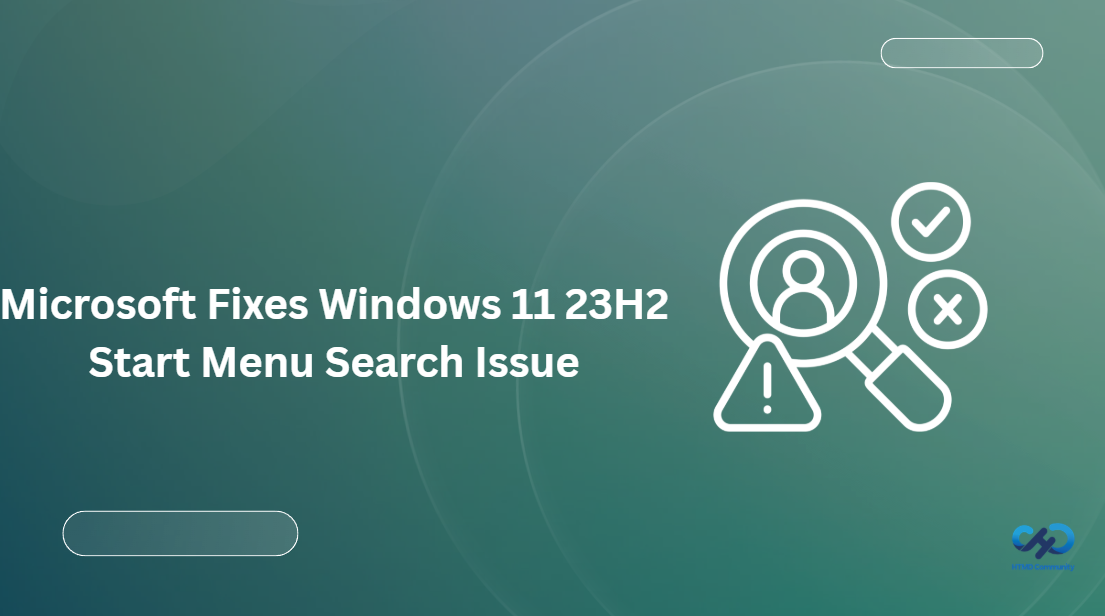 Microsoft Fixes Windows 11 23H2 Start Menu Search Issue Caused by Bing Server Update