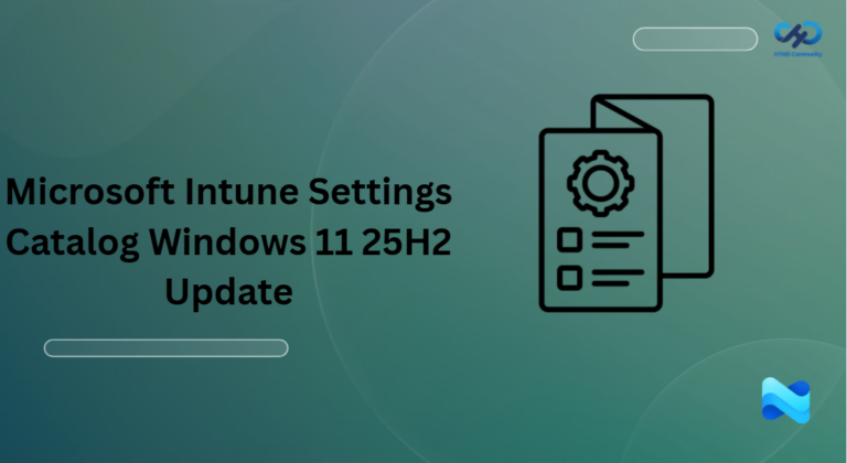 Microsoft Intune Settings Catalog Windows 11 25H2 Update