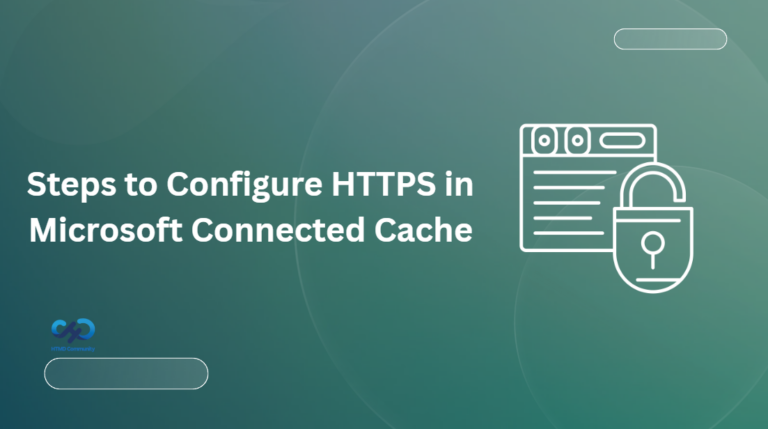 Steps to Configure HTTPS in Microsoft Connected Cache for Enterprise and Education