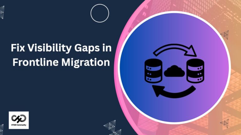 Frontline Device Migration Close the Visibility Gap Before it Slows You Down 1