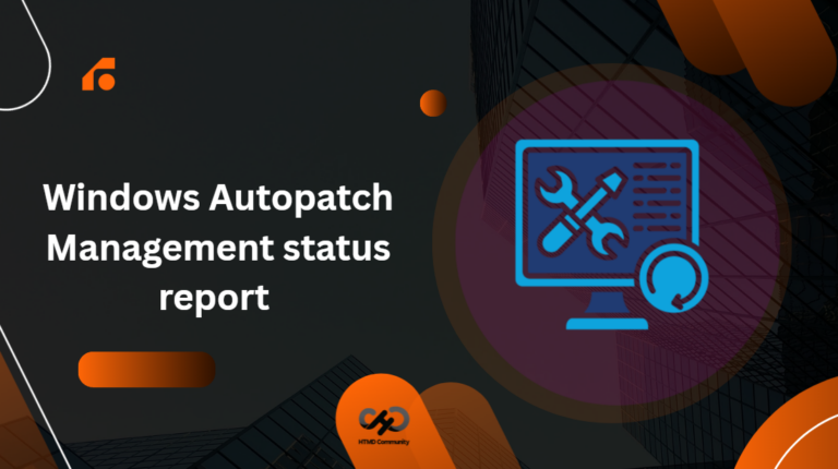Windows Autopatch Management status report and Update Readiness Checkup